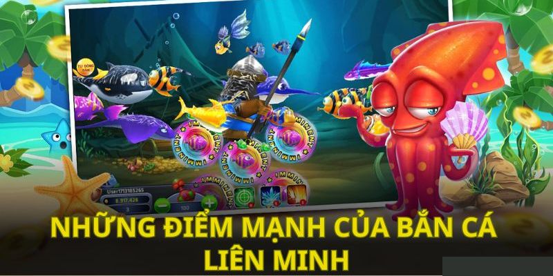 Các tựa game Liên Minh Bắn Cá được yêu thích