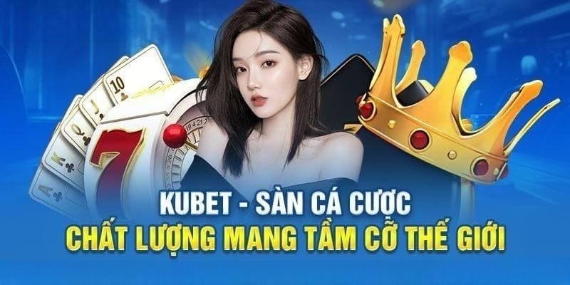 Người chơi cần cập nhật liên kết uy tín tại nhà cái Kubet